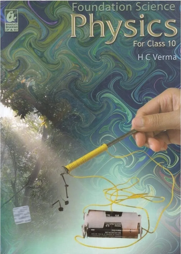 Foundation Science Physics for Class 10 By H C Verma