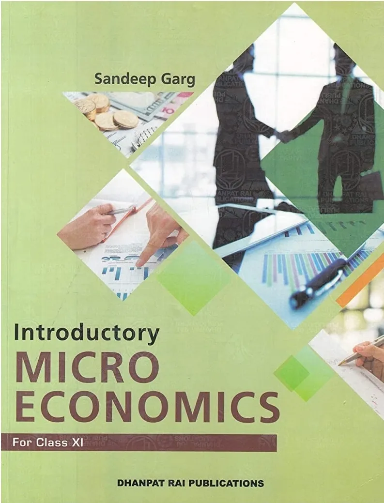 Introductory Micro Economics for Class 11 By Sandeep Garg