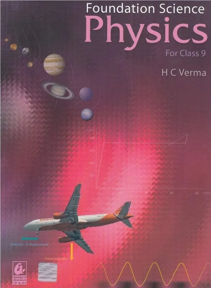 Foundation Science Physics for Class 9 By H C Verma