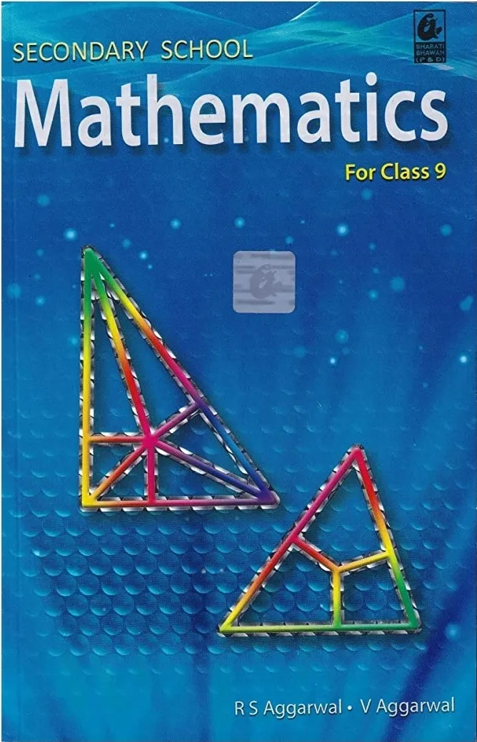 Secondary School Mathematics for Class 9 By R S Aggarwal