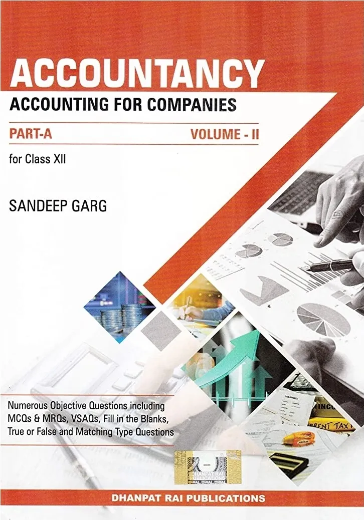 Accountancy for Class 12 Part A Accounting for Companies ( Volume II) By Sandeep Garg