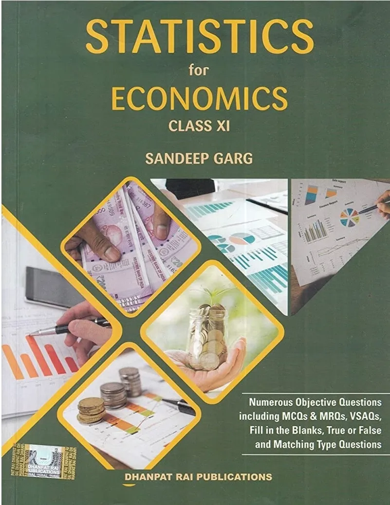 Statistics for Economics for Class 11 by Sandeep Garg